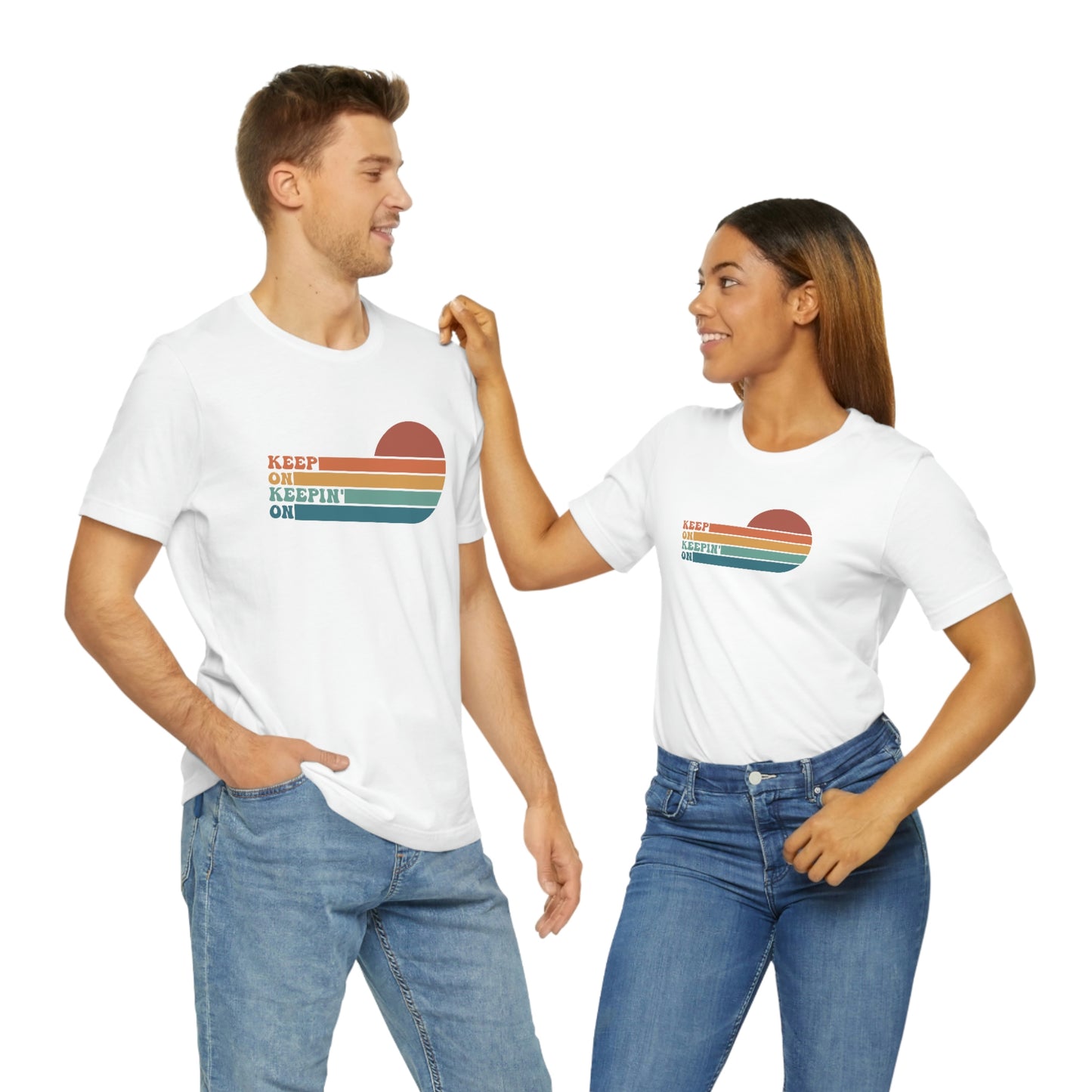 Keep On Keepin' On | Unisex Jersey Short Sleeve Tee