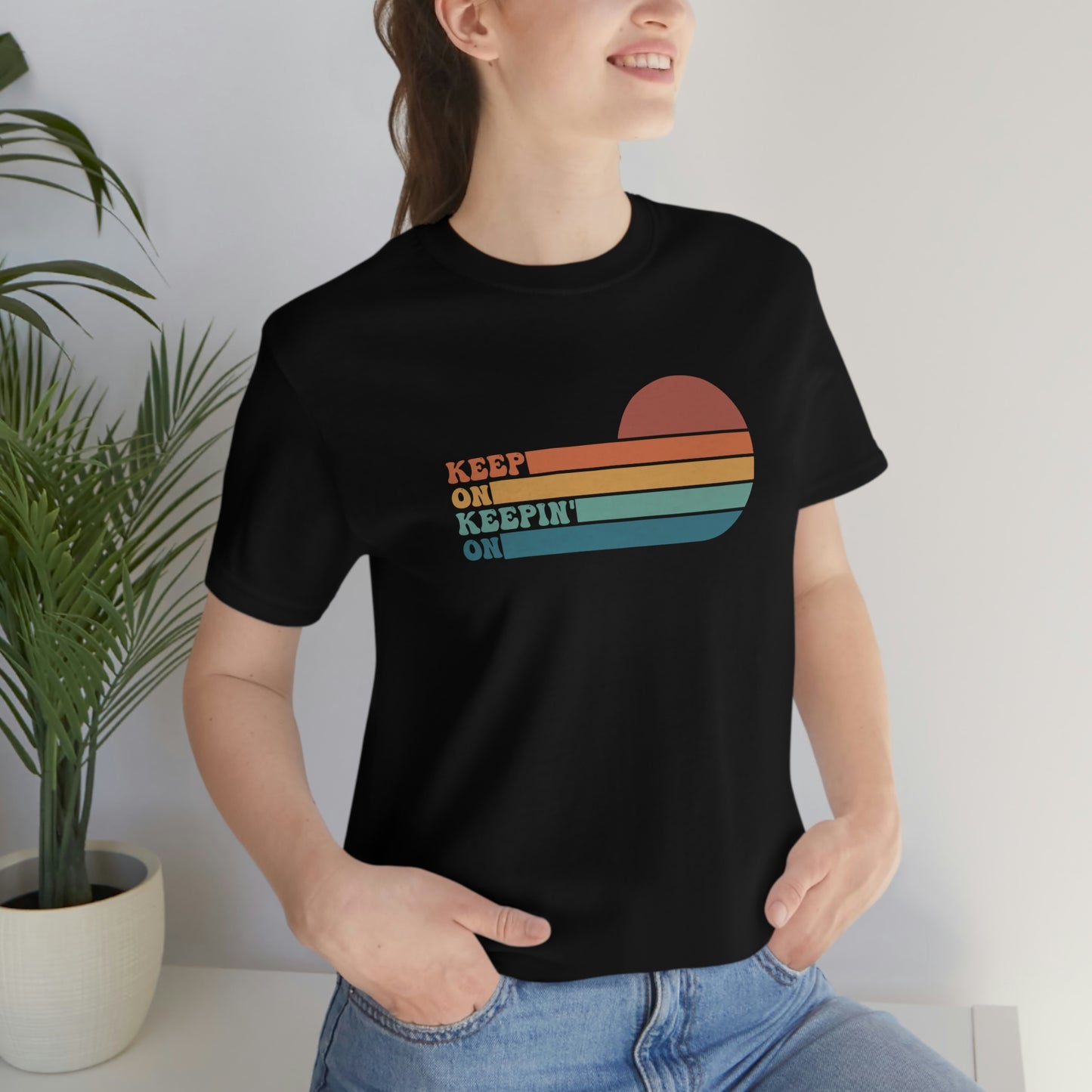Keep On Keepin' On | Unisex Jersey Short Sleeve Tee