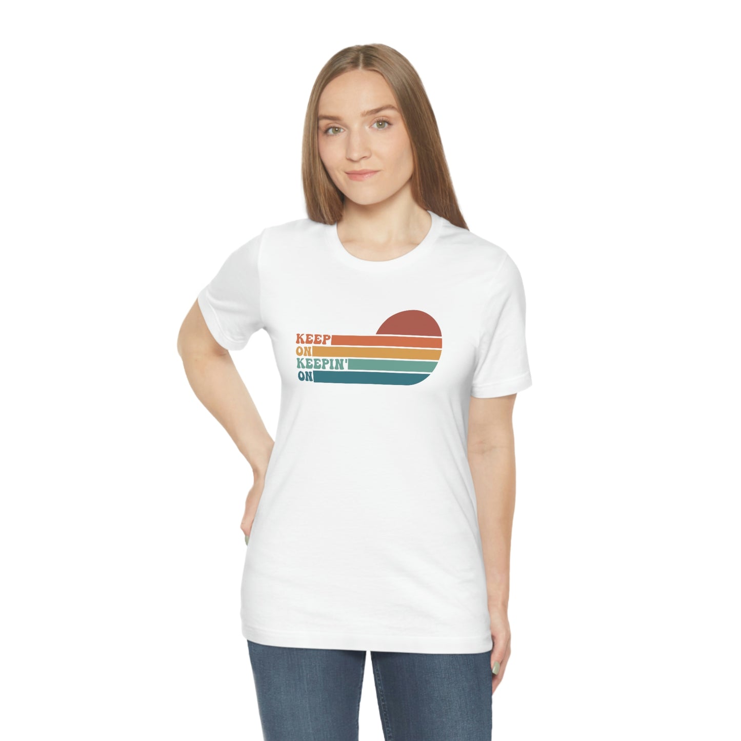 Keep On Keepin' On | Unisex Jersey Short Sleeve Tee