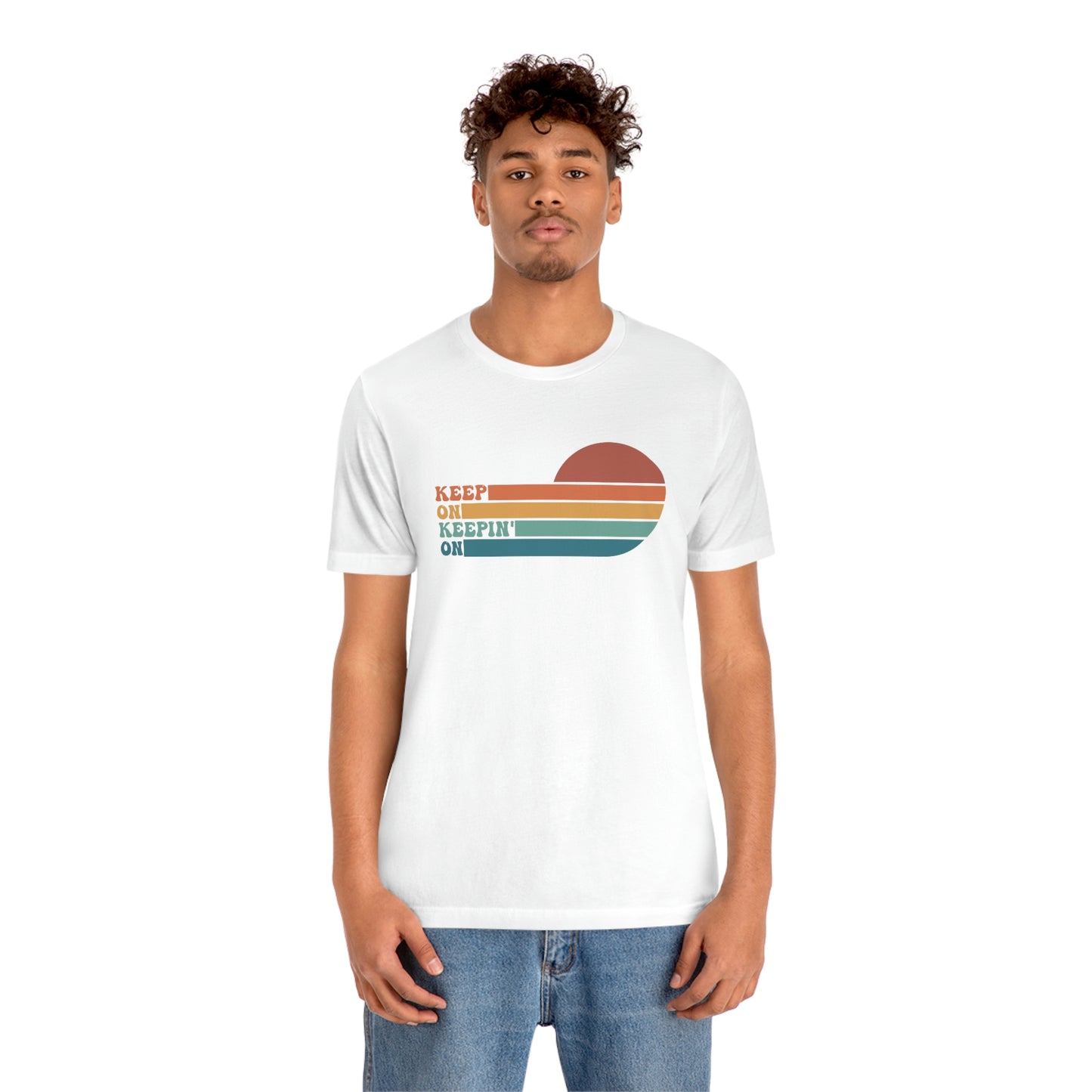 Keep On Keepin' On | Unisex Jersey Short Sleeve Tee